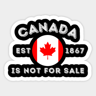 Canada Is Not For sale Sticker